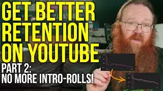 Get Better Retention on YouTube - No More Intro Clips!