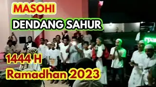 Virall  Masohi Dendang Sahur Ramadhan 1444 H Tahun 2023