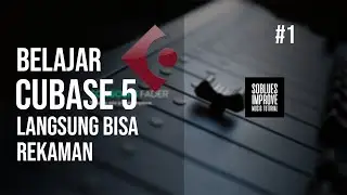 Belajar Cubase 5 Untuk Pemula Tutorial Recording Cubase 5