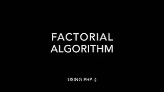 Реализация факториала с помощью PHP | Factorial algorithm