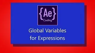 Creating Global Variable in After Effects Expression