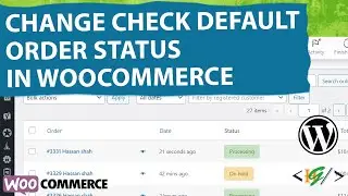 How to Change Check / Cheque Payments Default Order Status to Processing using Code in Woocommerce