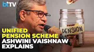 Cabinet Minister Ashwini Vaishnaw Explains The Basic Structure On New Pension Scheme UPS.