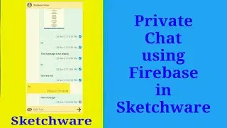 Private chat message with seen blue tick, using Firebase in Sketchware