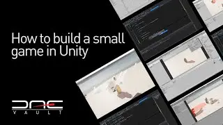 DAE Vault - How to build a small game in Unity