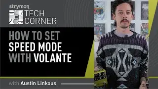 Strymon Tech Corner: Volante Speed Mode With MultiSwitch Plus