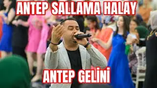 ANTEP SALLAMA - ANTEP GELİNİ HALAY