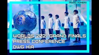 DWG KIA Full Press Conference | League of Legends Worlds 2021 Grand Finals