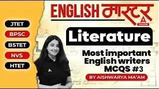 English Literature For All Teaching Exams 2024 | Most important English writers #3 By Aishwarya Puri