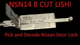 (489) 8 Cut NSN14 Lishi Picking & Decoding a Nissan Lock