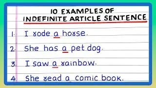 INDEFINITE ARTICLE IN ENGLISH SENTENCES | 5 | 10 INDEFINITE ARTICLE SENTENCES | EXAMPLES