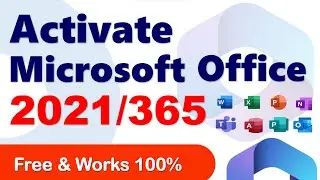 Activate Microsoft Office 2021 / 365 for Free  | MS Office 2021 / 365 Free activation