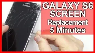 How To Replace Galaxy S6 Screen Replacement in 5 Minutes