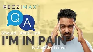 When Should I Use the Tuner to Most Effectively Manage Pain? | Tuner Tips | Rezzimax Conference