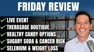 Live Event, Therasage Boutique, Healthy Candy Options, Sugary Soda & Cancer, Selenium & Weight Loss