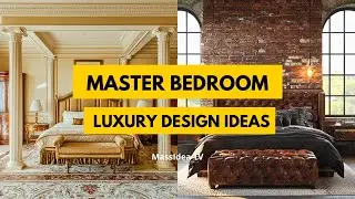 60+ Luxury Master Bedroom Design Ideas From Cozy to Glamorous