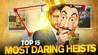 Top 15 Most Daring Heists That Shocked the World | Unbelievable True Crime Stories