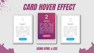 Card Hover Effect using HTML and CSS