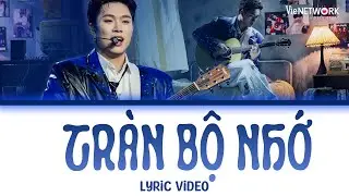 [LYRICS] TRÀN BỘ NHỚ - Dương Domic kể lại kỉ niệm đáng nhớ tại ANH TRAI SAY HI