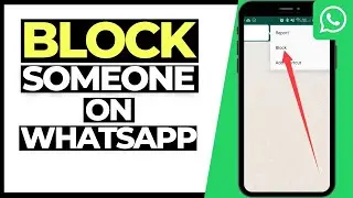 How To BLOCK Someone On WhatsApp [2021]