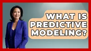 What Is Predictive Modeling? - The Friendly Statistician