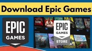 How To Download Epic Games Launcher | Epic Games Download | Install Epic Games Launcher