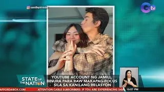 JaMill deletes YouTube channel to focus on relationship, ‘forever’ | SONA