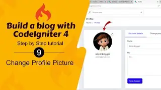 #9. Changing Profile Picture in CodeIgniter 4