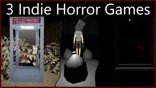 3 Short Indie Horror Games - No Commentary