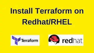 4. Terrafomr Tutorials: How to install Terraform on Redhat Linux