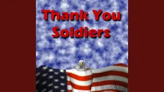 Thank You, Soldiers (feat. Tussing Elementary School)