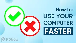 [PDNob Shortcuts] Tips to Make Your Computer Faster to Use!