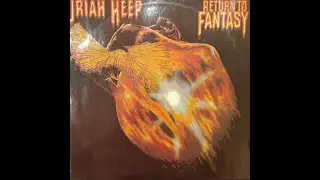 URIAH HEEP. RETURN TO FANTASY. Side A. SNC Records ME 2041 ME 2042. Vinyl
