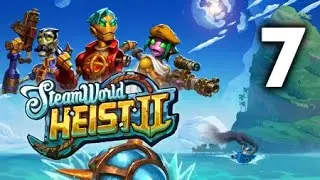 ОБМОРОЖЕННЫЕ ПОЛЯ - SteamWorld Heist II - Прохождение 6