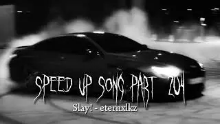 Slay! - speed up