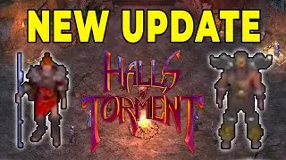 Everything New In The Halls of Torment Update