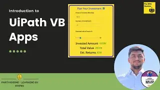 Building SIP Calculator using UiPath VB Apps | VB Apps Video - 1