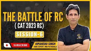 The Battle of RC - Session 06 | CAT 2023 RC | Complete VARC | Himanshu Sir | MBA Pathshala 