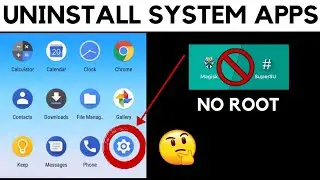 How To Uninstall System Apps On Android Without Root | Delete System Apps On Android Without Root