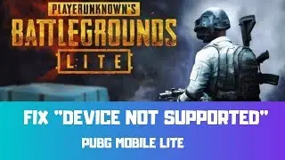 PUBG Mobile lite Device Not Supported Fix for Android