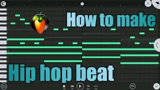 How to make Hip hop beat in Fl studio mobile | Hip hop beat kaise banaye.