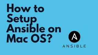How to install Ansible on Mac OS | Setup Ansible on Mac OS | Ansible Installation on Mac OS