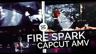 Fire Spark Effect || CapCut AMV Tutorial