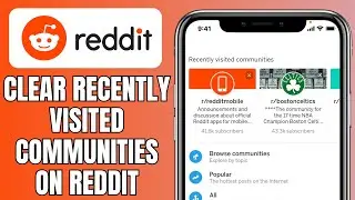 How To Clear Recently Visited Communities On Reddit