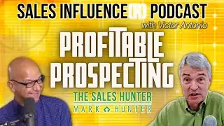 Profitable Prospecting with Mark Hunter, Sales Influence(r)