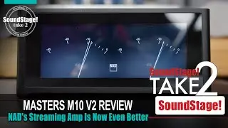 NAD M10 V2 Streaming Amp Makes Old-Fashioned Hi-Fi Receivers Obsolete - Take 2 (Ep:44)