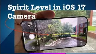 iOS 17: How to Enable and Use Level in iPhone 15 Camera | Spirit level in iOS 17 Camera app