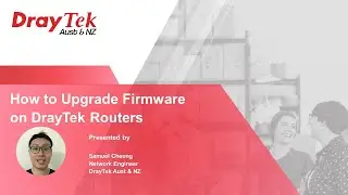 How to Upgrade Firmware on DrayTek Routers