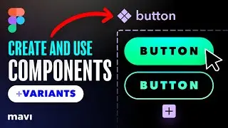 Figma Basics: Create and Use COMPONENTS With VARIANTS (Tutorial)