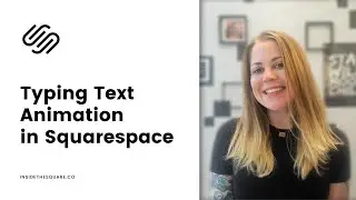 How to create a typing text animation in Squarespace // Squarespace CSS Tutorial